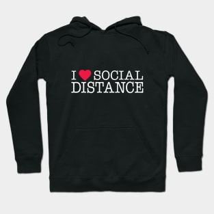 I Love Social Distance Expert Hoodie